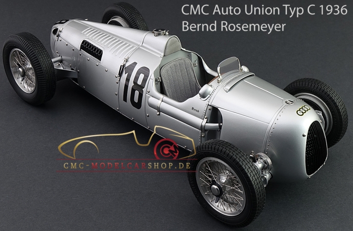 CMC Auto Union Typ C #18, Eifelrennen, Bernd Rosemeyer, 1936